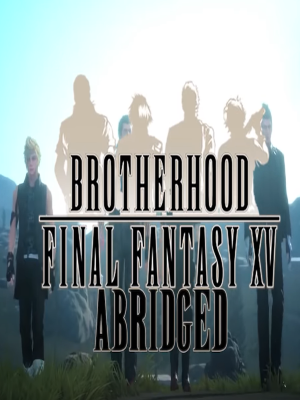 Watch Brotherhood: Final Fantasy XV